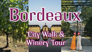 【ボルドー / Bordeaux Vlog】ワインと美食を楽しむフランス旅｜Wine & City Vlog