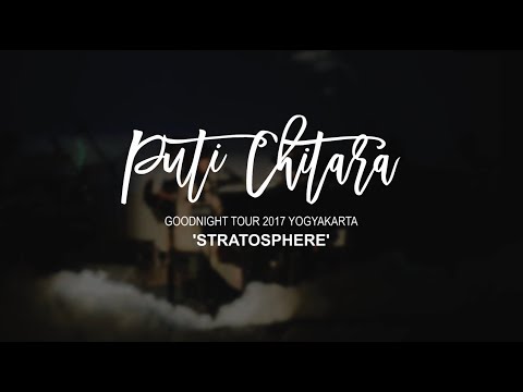 SERUNIAUDIO™ // SEM-01 - Stratosphere by Puti Chitara, Live at Goodnight Concert Tour 2017