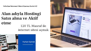 Alan Adıyla Hosting Satın alma, SSL Kurma ve Siteyi Aktif etme İnternet Sitesi K