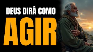 COMO SABER O QUE DEUS QUER QUE VOCÊ FAÇA! ELE DARÁ A SOLUÇÃO, CONFIE!