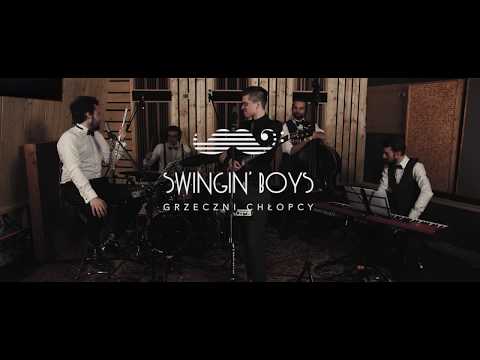 Grzeczni Chłopcy: Swingin' Boys- Za Tobą Pójdę Jak Na Bal (Krzysztof Krawczyk Cover)