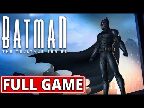 Batman: The Telltale Series - FULL GAME walkthrough | Longplay