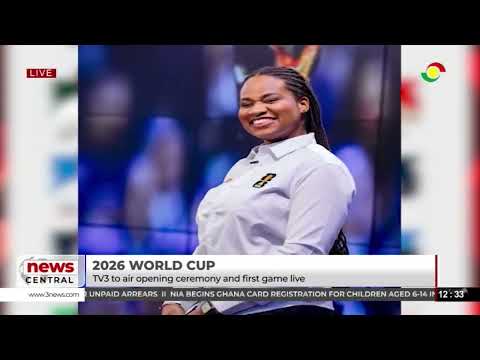 Excitement as TV3 set to air 2026 World Cup Matches | News Central (June 11, 2026)