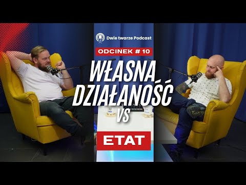 ETAT czy Własna działalność czyli plusy i minusy z naszej perspektywy #10