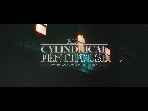 RLX - Cylindrical Penthouse -  (Prod. By MichaelAngelo x Sadhu Gold)