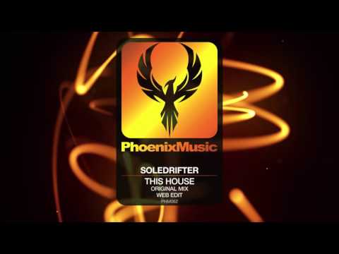 Soledrifter - This House (Original Mix Web Edit) [Phoenix Music]
