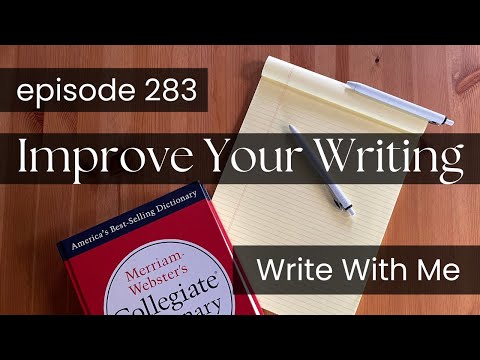 Write With Me and Improve Your Creative Writing episode 283 - Attrition, Sedentary, Restitution