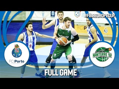 FC Porto (POR) v Nanterre 92 (FRA) - Full Game - FIBA Europe Cup 2016/17