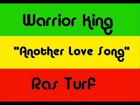 Warrior King - Another Love Song
