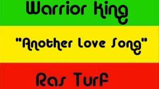Warrior King - Another Love Song