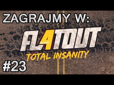 Zagrajmy w: FlatOut 4: Total Insanity #23