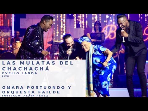 Omara Portuondo & Orquesta Failde ft. Alain Pérez  - Las Mulatas del chachachá
