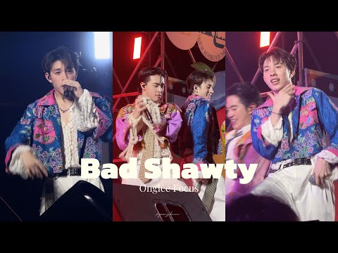 251003 PROXIE - Bad Shawty [Onglee Focus] #Thaiserve2025xPROXIE 