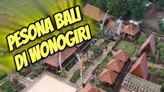 Kitagawa Pesona Bali: Nuansa Pulau Dewata di Tengah Alam Pedesaan Wonogiri