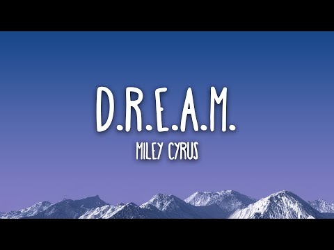 download lagu mp3 mp4 Dream Miley Cyrus Lyrics, download lagu Dream Miley Cyrus Lyrics gratis, unduh video klip Dream Miley Cyrus Lyrics
