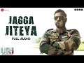 Jagga Jiteya - Full Audio | URI | Vicky Kaushal, Yami Gautam| Daler Mehndi, Dee MC, Shashwat Sachdev