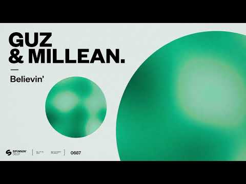 GUZ & Millean. - Believin' (Official Audio)