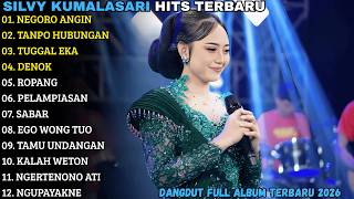 Download lagu SILVY KUMALASARI FULL ALBUM TERBARU 2026 - NEGORO ANGIN - TANPO HUBUNGAN - SILVY KUMALASARI TERBARU mp3