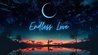 ENDLESS LOVE Lyrics ( by Lionel Richie &amp; Diana Ross )