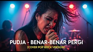 Download lagu PUDJA - BENAR-BENAR PERGI | COVER POP ROCK VERSION (Cover By Darung_Ka) mp3 Download lagu PUDJA - BENAR-BENAR PERGI | COVER POP ROCK VERSION (Cover By Darung_Ka) mp3