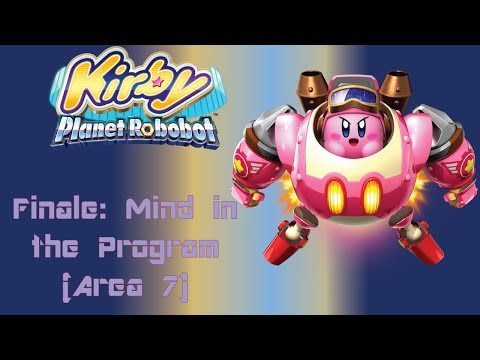 Kirby: Planet Robobot Finale: Mind in the Program (Area 7)