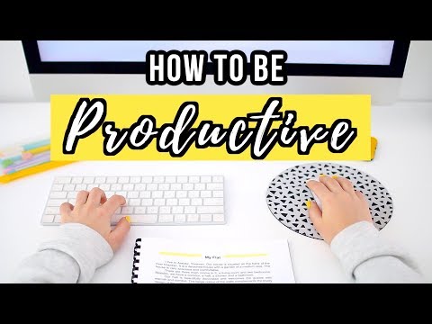 How To Be Productive 2019 | 10 Productivity Tips To Get More Things Done! Video