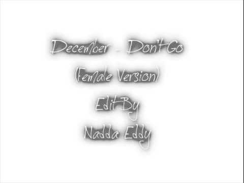 December - Don't Go (Female Version)