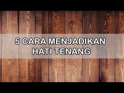 5 Cara Ampuh, Membuat Hidup Tenang dan Damai