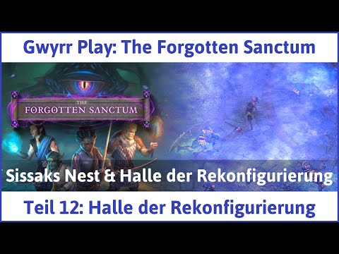 Pillars of Eternity 2: The Forgotten Sanctum deutsch Teil 12 - Halle der Rekonfigurierung Let's Play