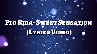 Flo Rida - Sweet Sensation (Lyrics Video)