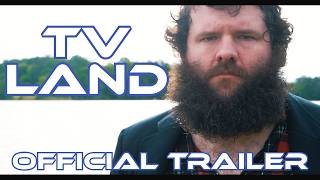 TV LAND (Official Trailer)