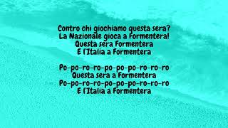 GLI AUTOGOL - INNO DEI NON MONDIALI - Formentera 2018 feat. Dj Matrix (Lyrics/Testo)