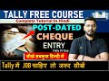 Post Dated Cheque Entry In Tally Prime Post Dated Tally Prime