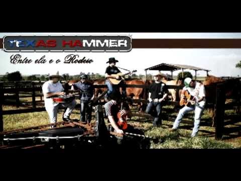 Entre Ela E O Rodeio - Texas Hammer