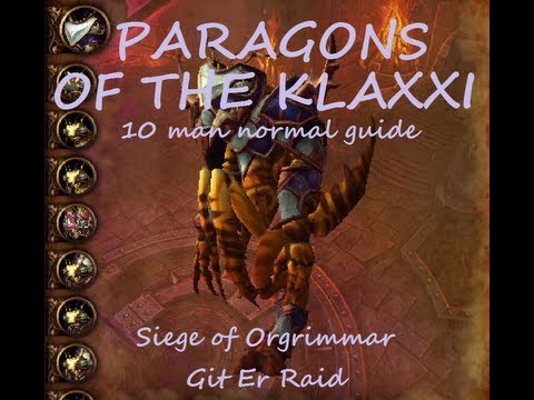 Paragons of the Klaxxi 10 man guide Siege of Orgrimmar