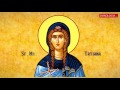 Troparul Sfintei Mucenițe Tatiana Diaconița 12 Ianuarie
