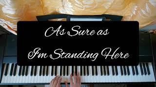 As Sure As I&#39;m Standing Here - Barry Manilow (Piano cover)