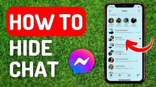 How to Hide Messenger Chat - Full Guide