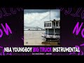 NBA Youngboy - Big Truck (Instrumental)