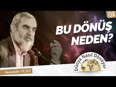 BU DÖNÜŞ NEDEN? | Dünya Nasıl Dönüyor? 139.Bölüm