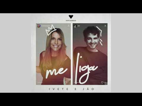 Me liga - Ivete Sangalo e Jão