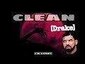 Drake - I'm Upset (Clean Audio) [READ DESC.]