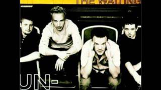 The Waiting - I Am - 3 - Unfazed (1999)