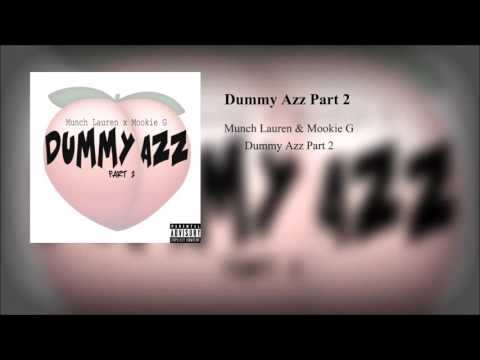 Munch Lauren - Dummy Azz Part 2 feat. Mook G