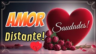 Vídeo Romântico ❤️ Canção para um amor distante 💗😍❤️❤️❤️❤️❤️❤️