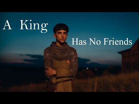 A King Has No Friends