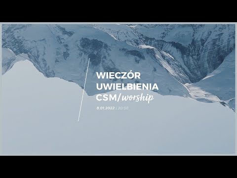CSM/worship – Wieczór Modlitwy i Uwielbienia #OdNowa