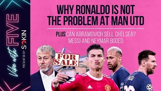 Why Ronaldo Isn't The Problem At United | Messi & Neymar Booed!! | Chelsea Problems | Vibe With FIVE
