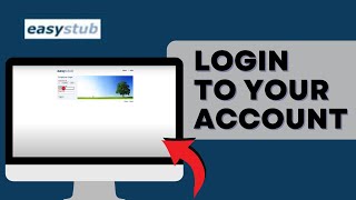 Sign in Easystub Employee Account: How to Login to Your Easystub Employee Account 2024