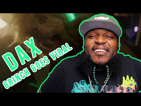 TWIGGA GONNA GO VIRAL - Dax - GRINCH GOES VIRAL (Official Music Video)(REACTION)
